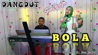 BOLA - H. ONA SUTRA  DANGDUT COVER SUCI AGUSTIN - MU TRIP MUSIK