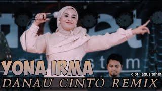 YONA IRMA  DANAU CINTO REMIX MINANG  LIVE ORGEN TUNGGAL TERBARU 2023