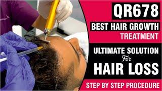 QR678 - Best Hair Growth Treatment  Ultimate solution for Hair Loss  Sakhiya Skin Clinic