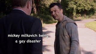 mickey milkovich being a gay disaster for 9 minutes straight