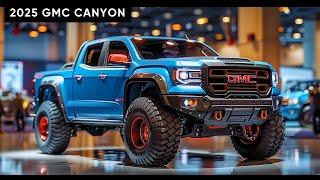 WOW All New 2025 GMC Canyon Pickup Revealed - Look Amazing