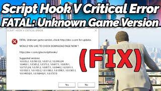 FIX Script Hook V Critical Error FATAL Unknown Game Version in GTA 5 GTA Gamer