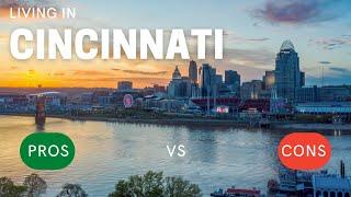 Pros and Cons of Living in Cincinnati OH - Moving to Cincinnati or Northern Kentucky