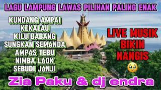 KUMPULAN LAGU LAMPUNG LAWAS PALING ENAK  Zia Paku & Dj Endra