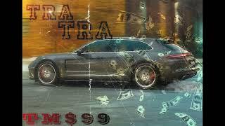 TM$99® - Tra tra prod by. Concep x @tms99llv