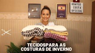 Tecidos Para As Costuras de Inverno 2023  @daysecostamodelista