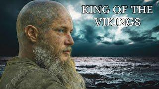 The King of the Vikings  Ragnar Lodbrok