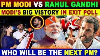 MODI’S BIG VISTORY IN EXIT POLL  INDIAN ELECTIONS 2024  PM MODI VS RAHUL GANDHI