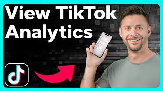 How To Check TikTok Analytics