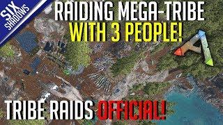 RAIDING A BIG BASE WITH 3 PEOPLE  Tribe Raids Official PvP - Ark Survival Evolved