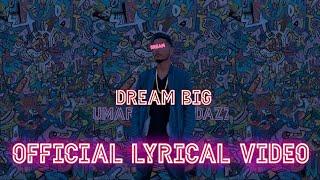 UMAR DΔZZ- Dream Big  Rap Song  2021 Official Lyrical Video