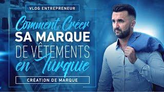 Comment Créer Sa Marque De Vêtements En Turquie l Création de Marque #entrepreneur