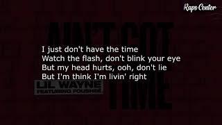 Lil Wayne - Aint Got Time LYRICS