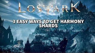 Lost Ark - 3 Easy Ways To Farm Harmony Shards & Upgrade Materials