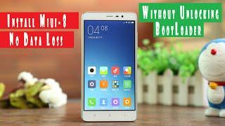 Redmi Note 3 - Install Miui 8 Global Rom  Without Unlocking Bootloader or Data Loss