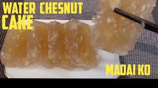 how to cook water chesnut cake#madaiko