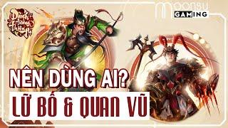 Lữ Bố và Quan Vũ ai phù hợp hơn - game Danh Tướng Thiên Hạ - MoonSu