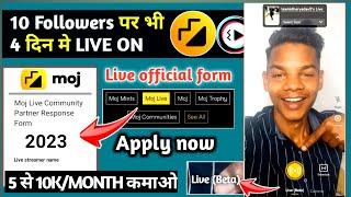 आगया Moj live official form 10 followers पर Live On guarenteed   Moj app par live kaise aaye 2023