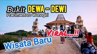 BUKIT DEWA DEWI Wisata Baru Viral  Pracimantoro Wonogiri