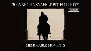 2023 NRCHA Snaffle Bit Futurity Memorable Moments