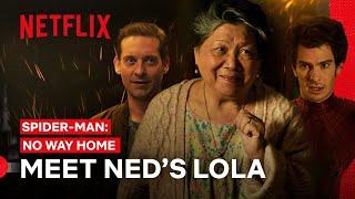Neds Lola is Like My Lola Too  Spider-Man No Way Home  Netflix Philippines