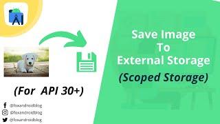 How to Save Image to External Storage API 30+  Scoped Storage Android Q R  Android Studio