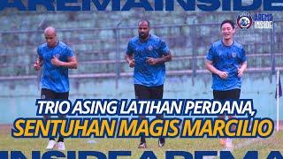 LATIHAN PERDANA TRIO ASING TAMPAK SENTUHAN MAGIS MARCILIO