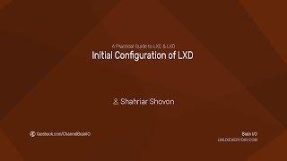 05. Initial Configuration of LXD