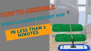 How to assemble the Speed Cleaning Wet Dry Mop in less than 2 minutes