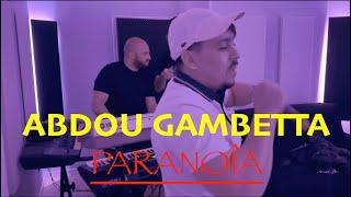 ABDOU Gambetta -PARANOÎA-© Gosra Live #01