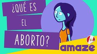 ¿Qué es el aborto? Perú