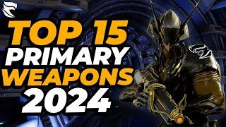 Warframe Top 15 Primary Weapons 2024