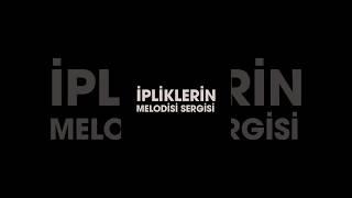 “İpliklerin Melodisi” sergisi Türkiye Innovation Weekte buluşuyor