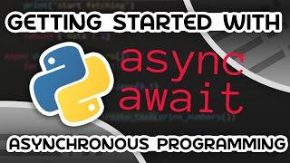 Python Asynchronous Programming - AsyncIO & AsyncAwait