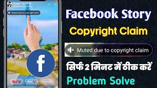  facebook story muted due to copyright claim  muted due to copyright claim facebook story