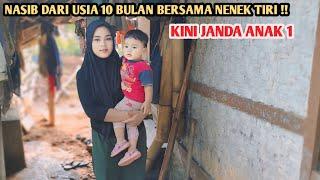 NASIB PILU JANDA CANTIK ANAK SATU  DARI BAYI MERAH SAMA NENEK TIRI SAMPAI SAAT INI