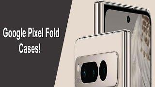 Best Pixel Fold Cases Available Now