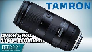 Tamron 100-400mm f4.5-6.3 Di VC USD Lens  Overview