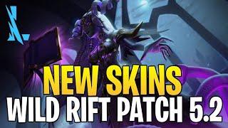WILD RIFT - New Skins And Exclusives For Patch 5.2  LEAGUE OF LEGENDS WILD RIFT