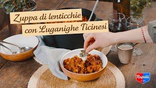 Zuppa di lenticchie con Luganighe Ticinesi