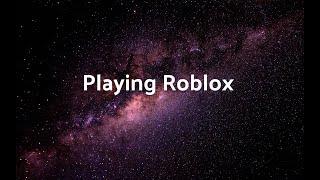 Playing Roblox