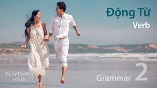 Grammar 02 Động Từ