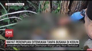 Mayat Perempuan Ditemukan Tanpa Busana di Kebun