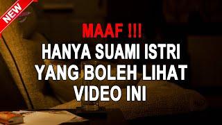 JANGAN COBA NONTONHanya SUAMI ISTRI Yang Boleh Lihat Video ini