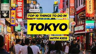 Things to do in Tokyo with kids  The ULTIMATE Tokyo family travel guide