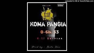 Koma Pangia Official Audio 2021 O-6ix-33