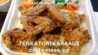 Tenkatori Karaage Costa Mesa Japanese Fried Chicken