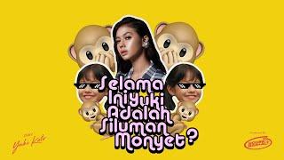 APA?? Selama Ini Yuki Adalah Siluman Monyet?