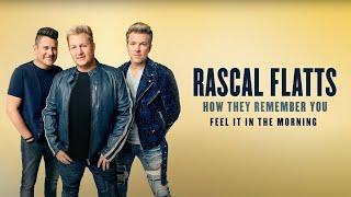 Rascal Flatts- The Story Behind the Song Feel It In The Morning
