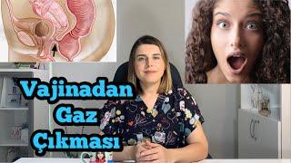 Vajinadan Gaz Çıkması Neden Olur? Gaz Sesi Gelmesi Nasıl Düzelir? - Op. Dr. Funda Yazıcı Erol